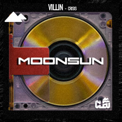 VILLIN - Crisis (Cleo Recordings x MOONSun )