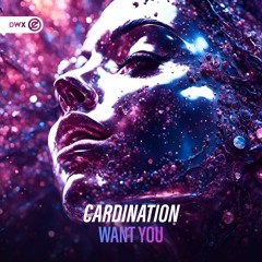 Cardination - Want You (DWX Copyright Free)