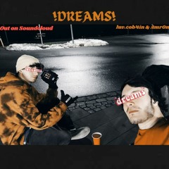 !Dreams!