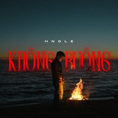 Hngle x Ari | Không Buông - Nguyễn Hoàng Remix