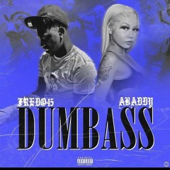 ABADDDY x FREDO BAGZ - DUMBASS