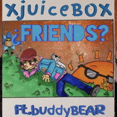 ¿FRIENDS? (feat. buddyBEAR)