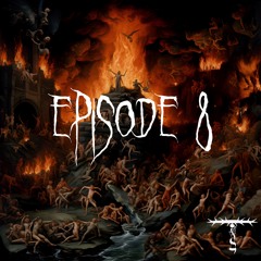 Songs of Tartarus [EPISODE 8]