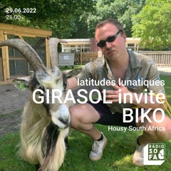 Radio Sofa • Latitudes Lunatiques #9 : Girasol invite Biko