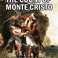 [VIEW] [EBOOK EPUB KINDLE PDF] THE COUNT OF MONTE CRISTO (illustrated, complete, and unabridged) by