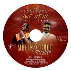 Mbeu ft Nichoe Kitone - Iwe Neni (Kabon & Audiomax) Feb 2020
