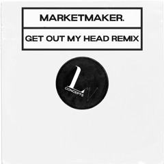 GET OUT MY HEAD (UNRELEASED)