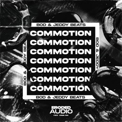 BOD & JEDDY BEATS - COMMOTION [FREE DOWNLOAD]