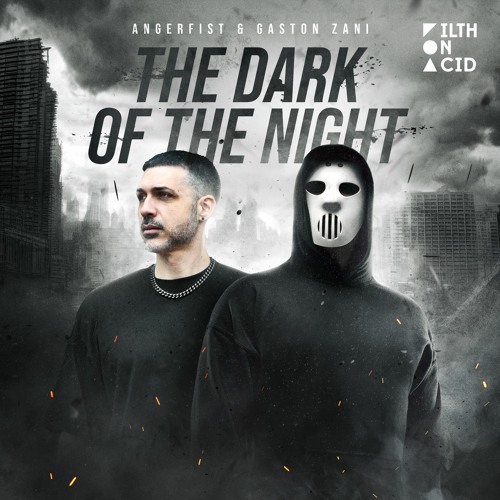 Angerfist & Gaston Zani - The Dark Of The Night