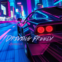 Driving Freely