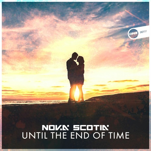 Nova Scotia - Until The End Of Time