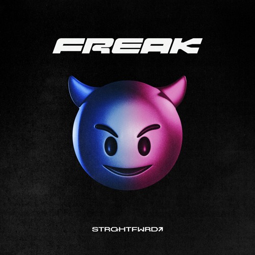 FREAK - STRGHTFWRD