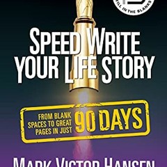 [Read] [PDF EBOOK EPUB KINDLE] Speed Write Your Life Story: From Blank Spaces to Great Pages in Just