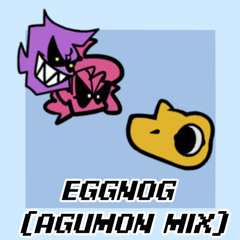 Eggnog (Agumon Mix)