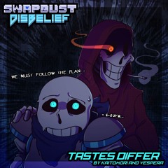 [SwapDust: Disbelief ACT 1] TASTES DIFFER