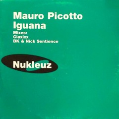 Mauro Picotto - Iguana (BK & Nick Sentience Mix)