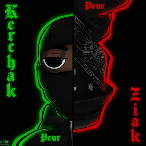 KERCHAK X ZIAK - PEUR (REMIX)
