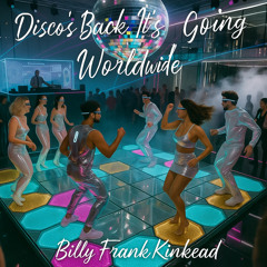 Disco's Back, It's Going Worldwide