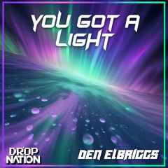 Den Elbriggs - You Got A Light (Vocal Extended Mix)