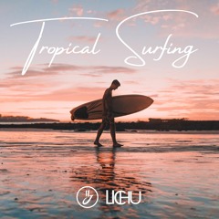 JayJen & Lichu - Tropical Surfing