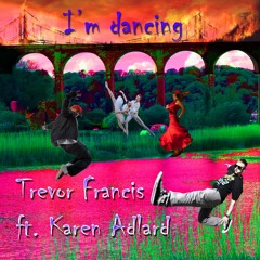 I'm Dancing by Trevor Francis