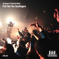 Jacotanu, Catarrh Nisin - Pull Out The Gunfingers(40k1_Bootleg)
