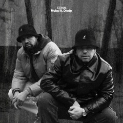 Moksi - T.T.Y.N. Ft Diede