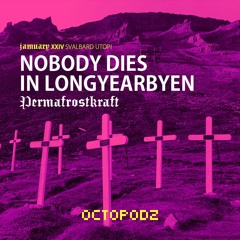 SVALBARD UTOPI / NOBODY DIES IN LONGYEARBYEN