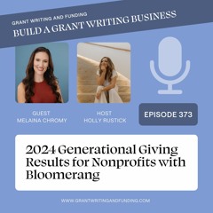 Ep. 373: 2024 Generational Giving Results for Nonprofits with Bloomerang