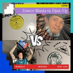 137FM w/ Dance Mania vs. Djax-Up beats
