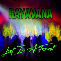 Rayavana - Lost In A Forest