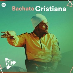 Mix Bachata Cristiana - MedranoDJ