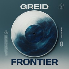 GREID - FRONTIER ( FREE DL)