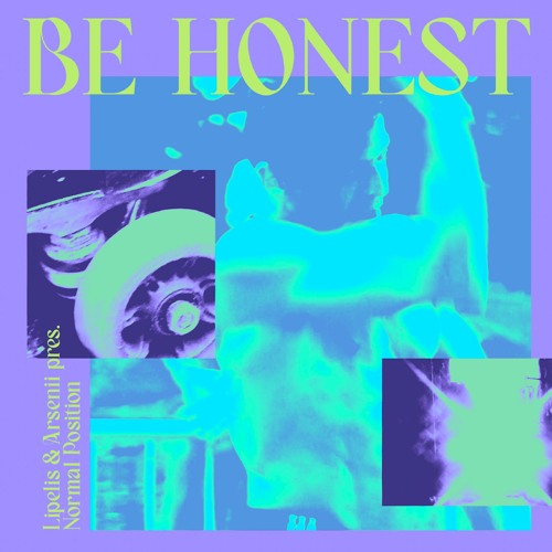 A1. Lipelis & Arsenii Presents Normal Position - Be Honest (Extended Mix)