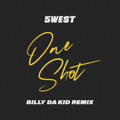 One Shot (Billy Da Kid Remix)