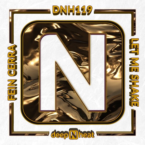 Fein Cerra - Let Me Shake - [DeepNheat Records]