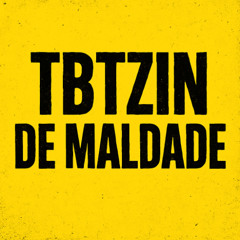 TBTZIN DE MALDADE - MC NITO & MC LEONA (DJ´S LULA & RT DO JACA)