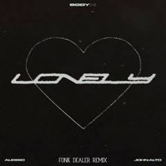 Alesso - Lonely Heart (Fonk Dealer Remix)