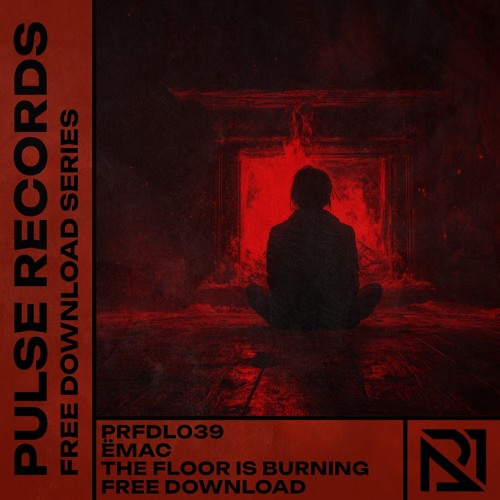 PRFDL039 - ËMAC - THE FLOOR IS BURNING [FREE DOWNLOAD]