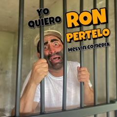 Yo Quiero Ronpertelo MUSICA ORIGINAL Melvin Comedia
