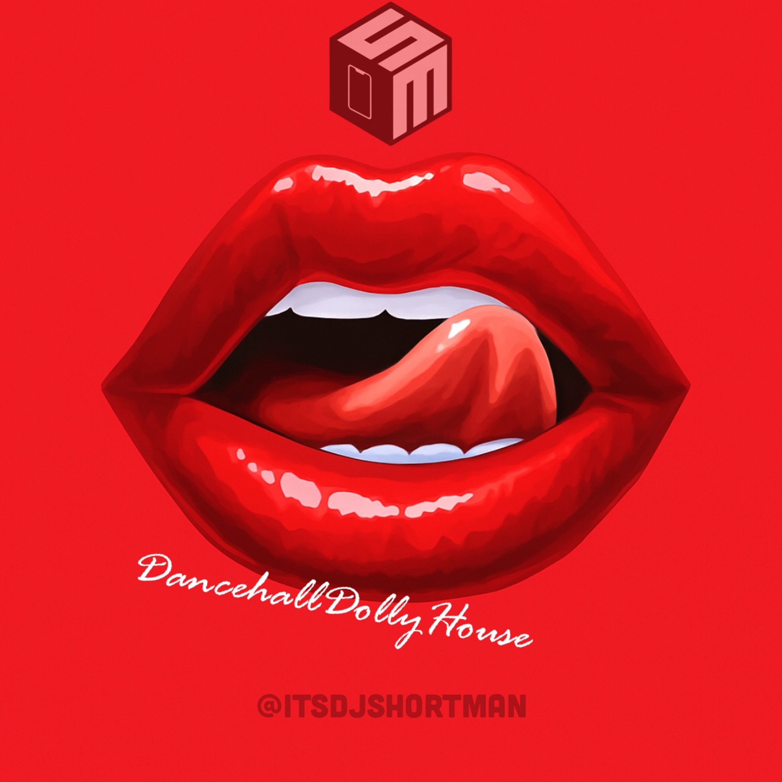 ItsDjShortman: DancehallDollyHouse episode artwork