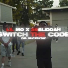 Lilmo.2200 x 39Sliddah - Switch the Code (Dir. by @ShotByDiz)