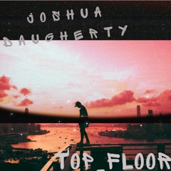 Joshua Daugherty - top floor 2024-03-11 08_00.m4a
