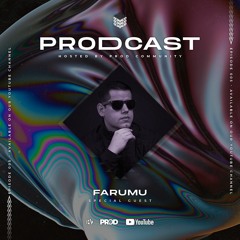 PRODCAST  Special Guest - Farumu