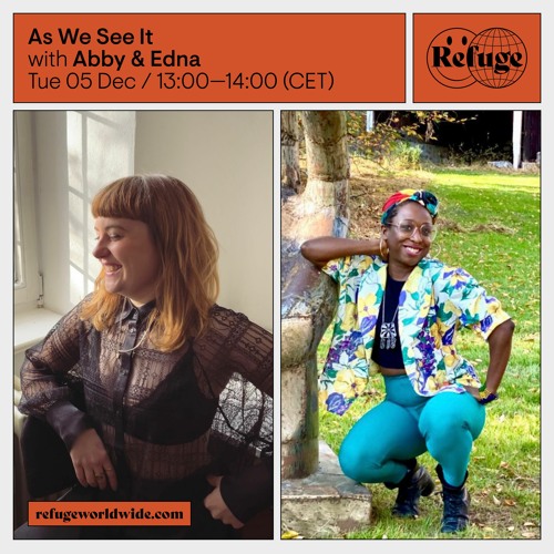 As We See It - Edna Bonhomme & Abby Young-Powell - 05 Dec 2023