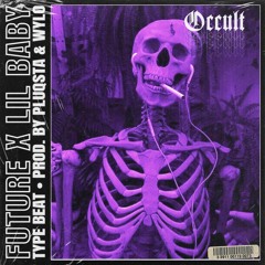 FREE Future x Lil Baby x Dababy Type Beat "OCCULT" | Prod. by PLUQSTA & WYLO