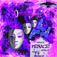 MENACE [prod. Electrocution Solution]