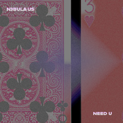 Need U