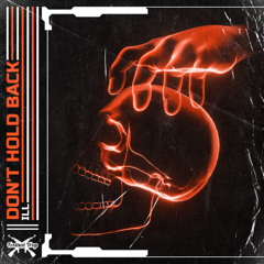 iLL - Don't Hold Back