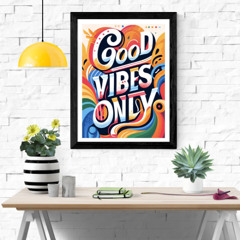 Good vibes only